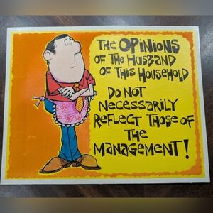 VTG “OPINIONS OF HUSBAND DON'T REFLECT MANAGEMENT” Sign Partial Felt Material